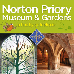 Norton Priory Museum & Gardens family guidebook